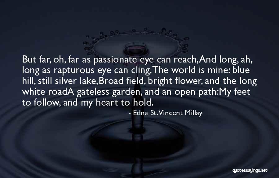 Iznenadni Napadi Quotes By Edna St. Vincent Millay Iznenadni Napadi Quotes By Edna St. Vincent Millay