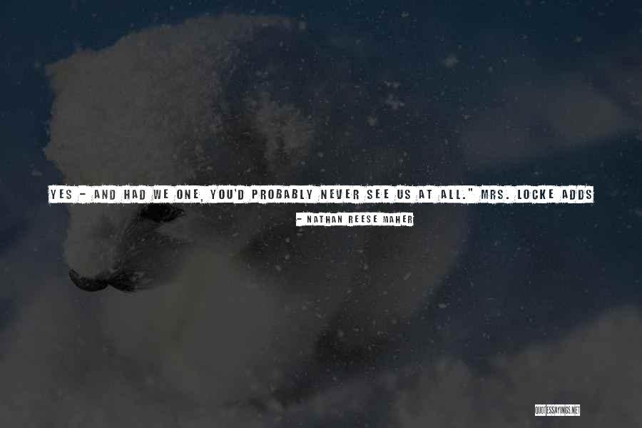 Iznenadni Napadi Quotes By Nathan Reese Maher Iznenadni Napadi Quotes By Nathan Reese Maher