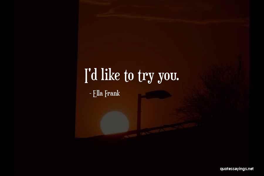 Izolatii Cu Lana Quotes By Ella Frank Izolatii Cu Lana Quotes By Ella Frank