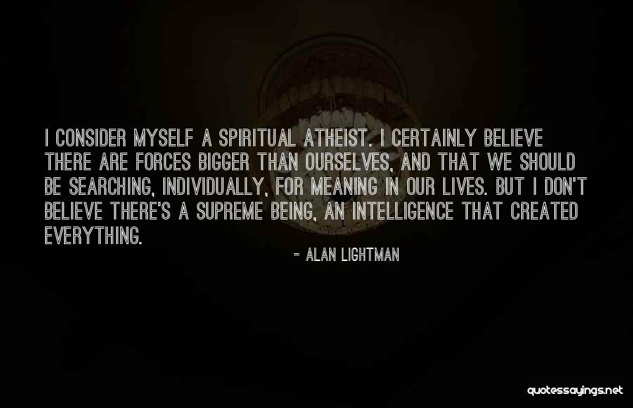 Izolatii Polistiren Quotes By Alan Lightman Izolatii Polistiren Quotes By Alan Lightman