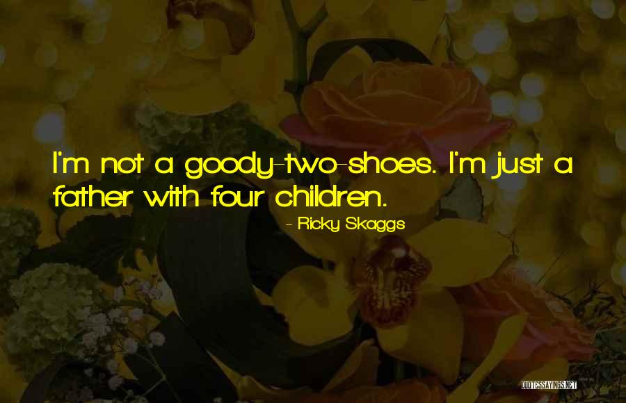 Izquieta Perez Quotes By Ricky Skaggs Izquieta Perez Quotes By Ricky Skaggs