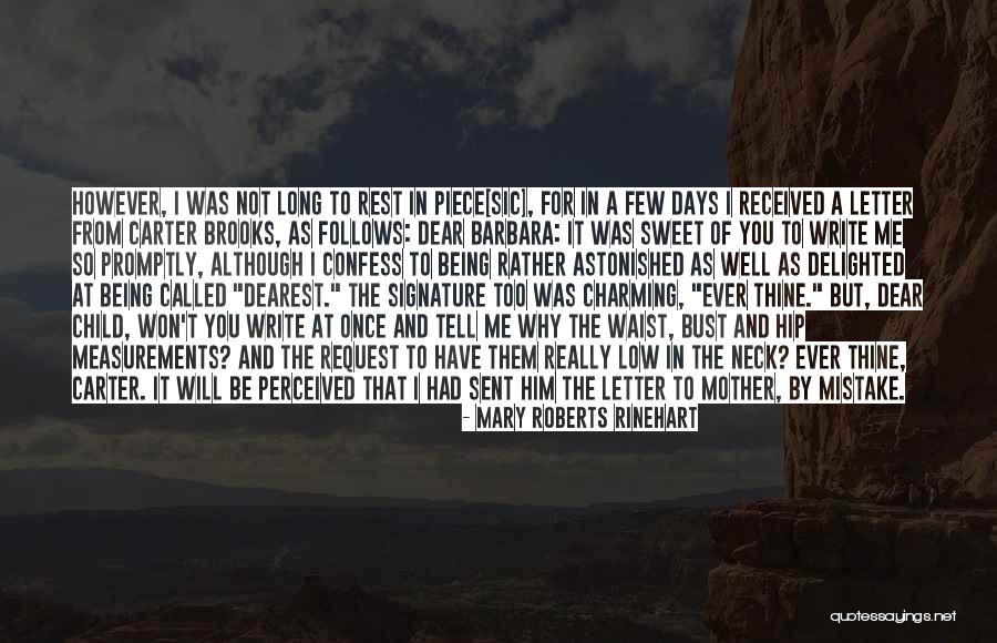 Izrieal Quotes By Mary Roberts Rinehart Izrieal Quotes By Mary Roberts Rinehart