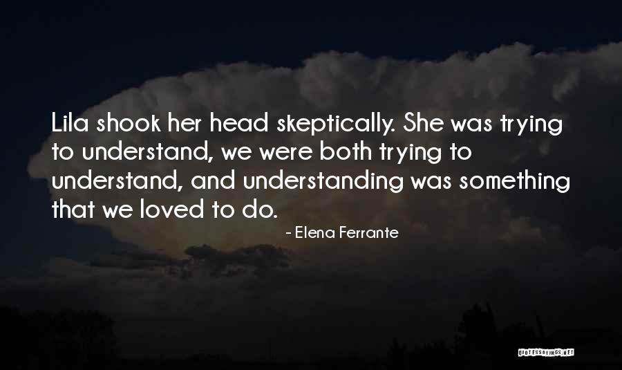 Izuchukwu Onuoha Quotes By Elena Ferrante Izuchukwu Onuoha Quotes By Elena Ferrante