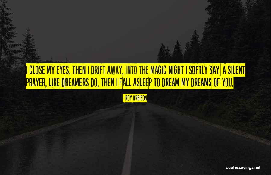 Izumidai Quotes By Roy Orbison Izumidai Quotes By Roy Orbison