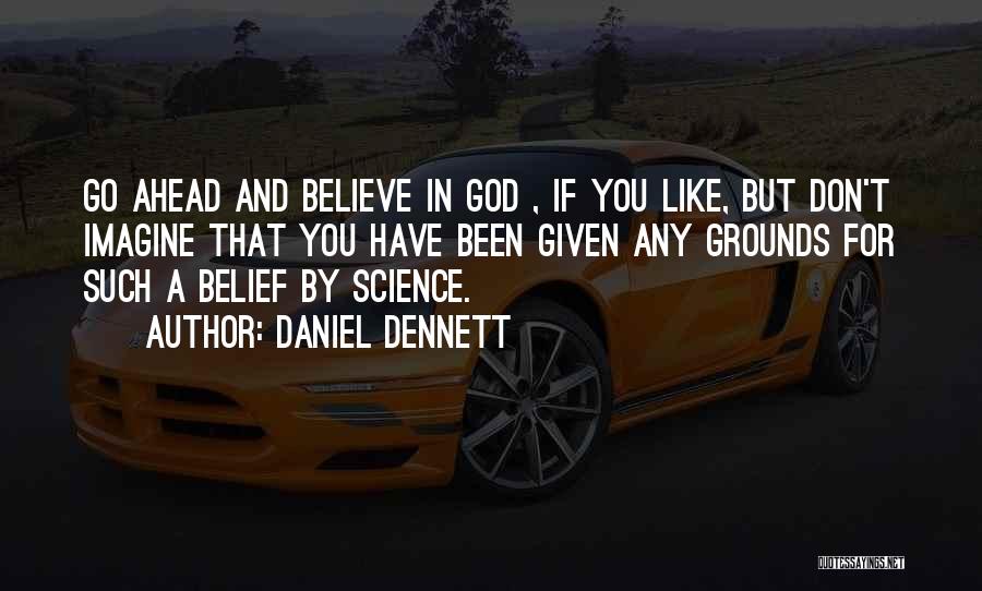 Izvorno Quotes By Daniel Dennett