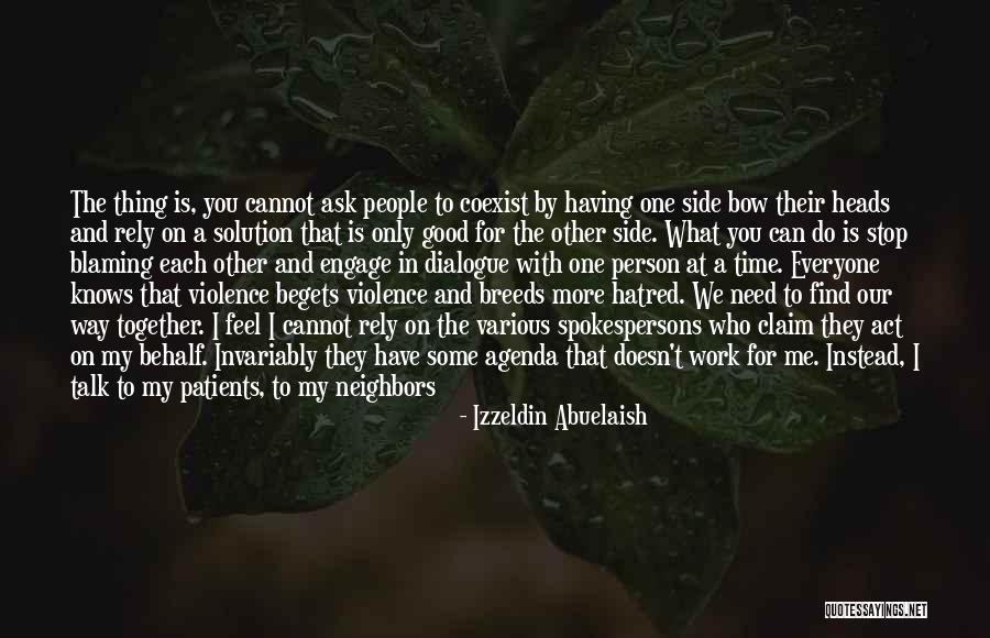 Izzeldin Abuelaish Quotes 2041487 Izzeldin Abuelaish Quotes 2041487