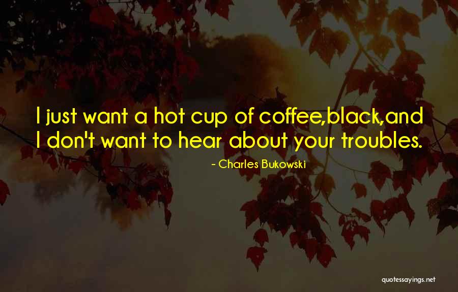 Izzio Quotes By Charles Bukowski