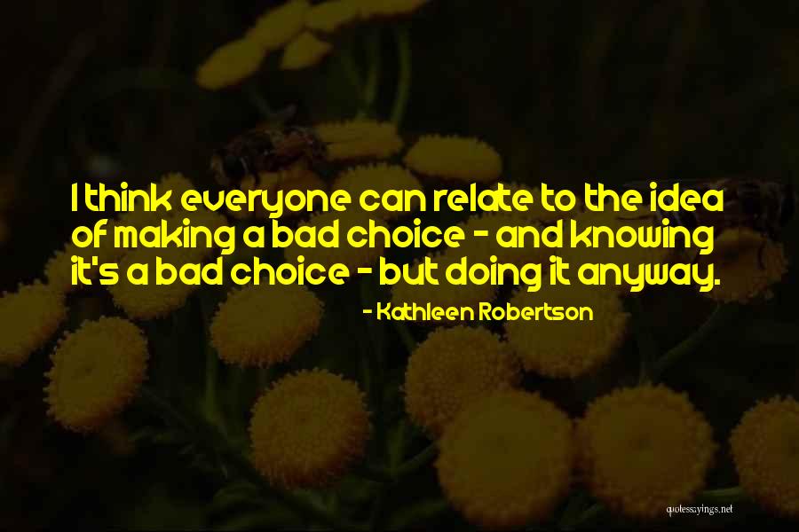 Izzio Quotes By Kathleen Robertson