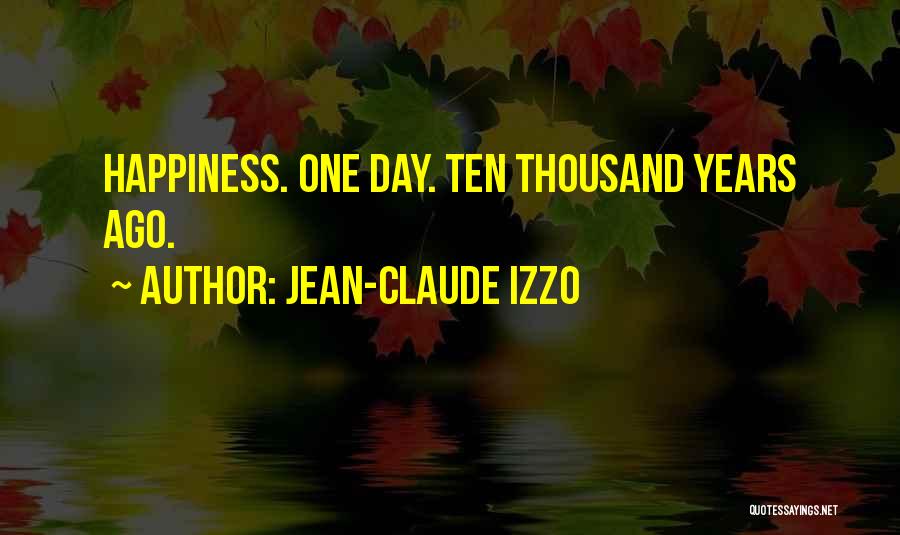 Izzo Quotes By Jean-Claude Izzo