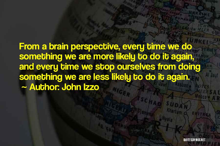 Izzo Quotes By John Izzo Izzo Quotes By John Izzo