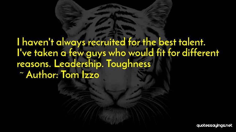 Izzo Quotes By Tom Izzo