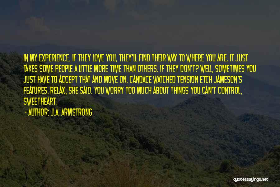 J.A. Armstrong Quotes 662310