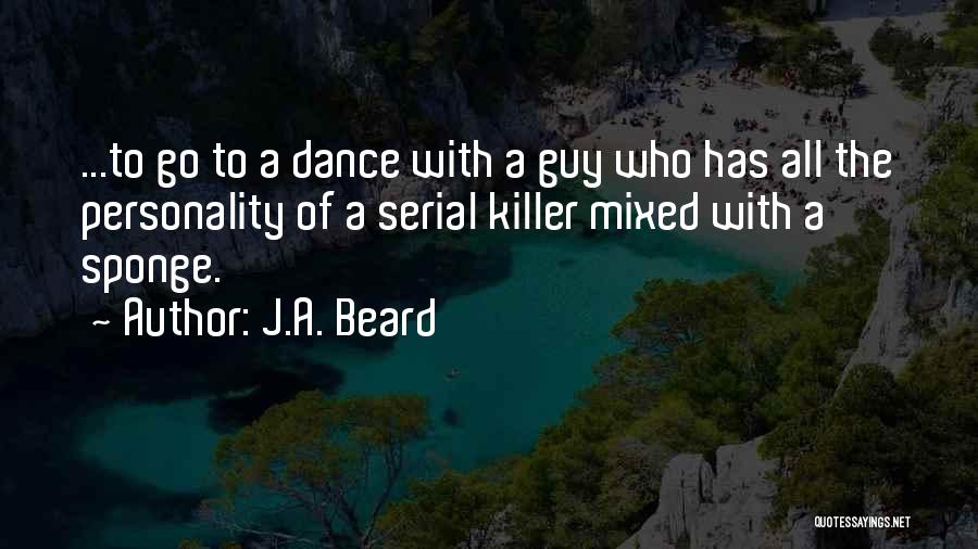 J.A. Beard Quotes 2096461