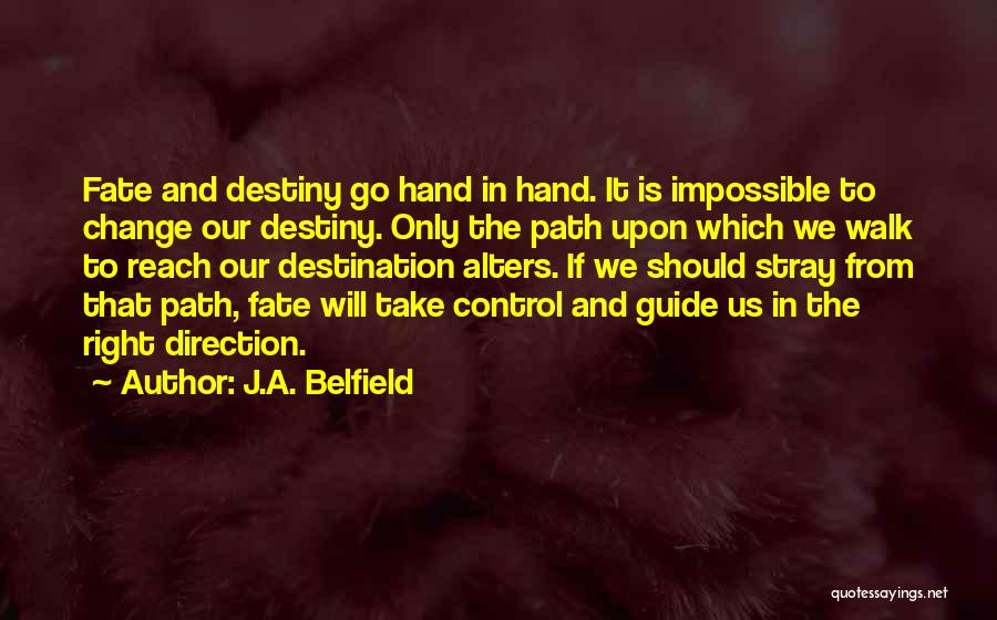 J.A. Belfield Quotes 2050301