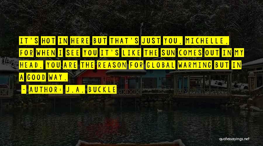J.A. Buckle Quotes 723438