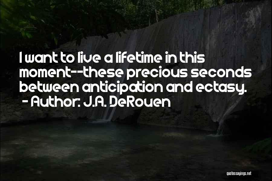 J.A. DeRouen Quotes 705514