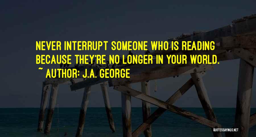 J.A. George Quotes 116181