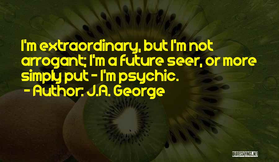 J.A. George Quotes 449715