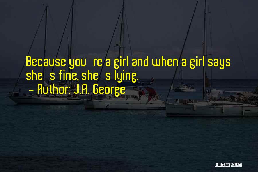 J.A. George Quotes 947047