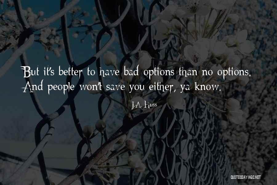 J.A. Huss Quotes 1056954 J.A. Huss Quotes 1056954