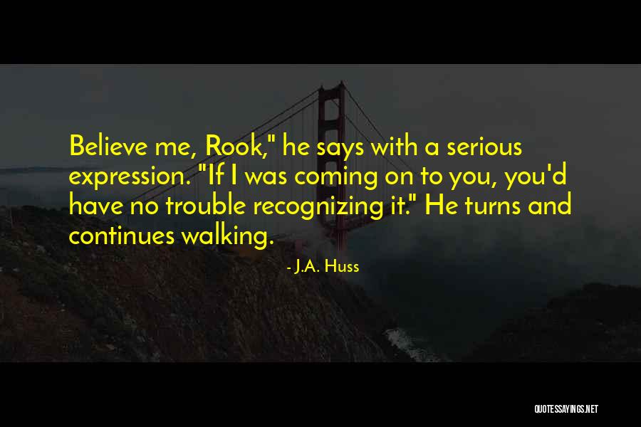 J.A. Huss Quotes 1157943