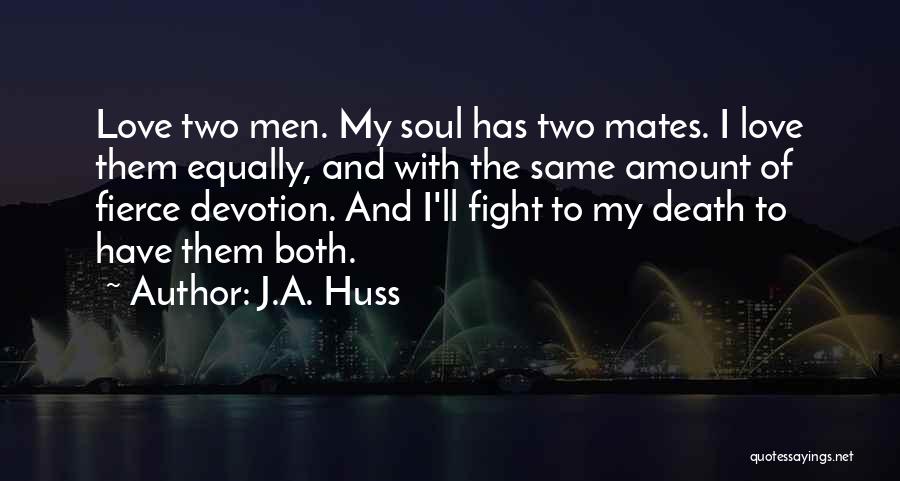 J.A. Huss Quotes 1288632