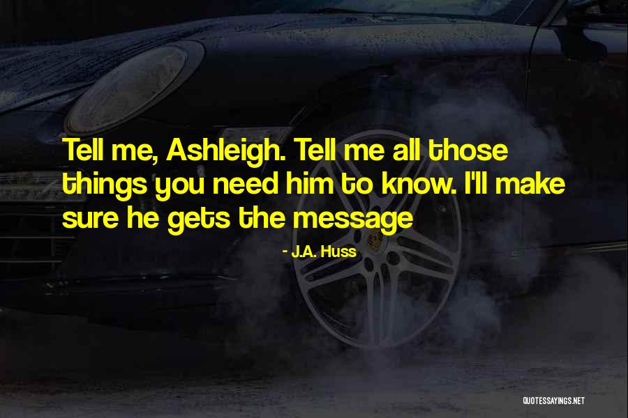 J.A. Huss Quotes 1755329