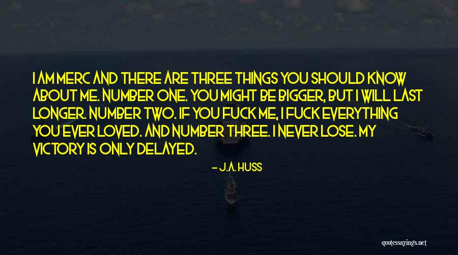 J.A. Huss Quotes 1767885