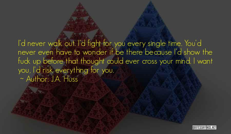 J.A. Huss Quotes 1971567