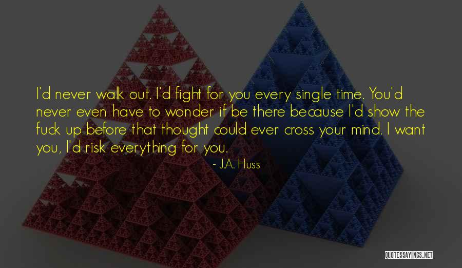 J.A. Huss Quotes 1971567 J.A. Huss Quotes 1971567