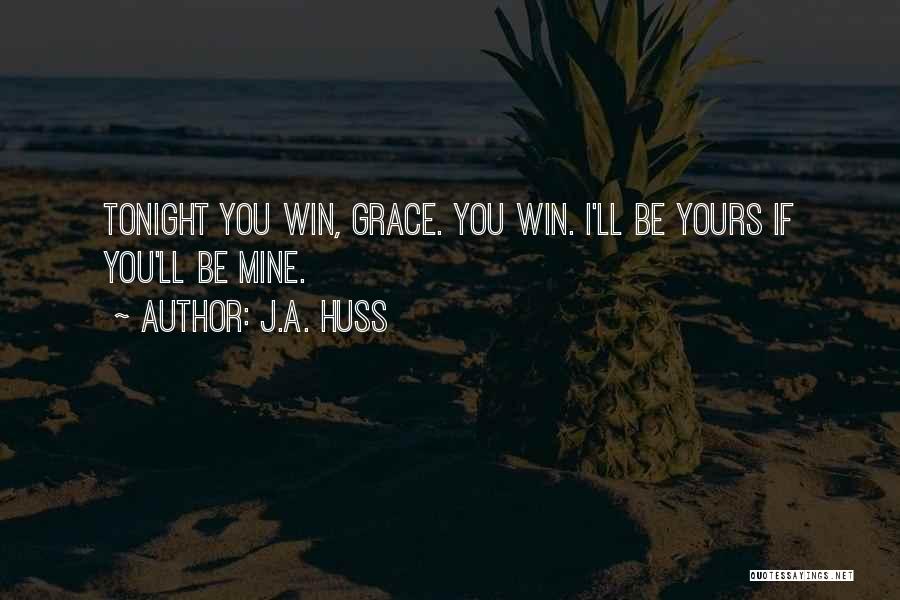 J.A. Huss Quotes 2080186