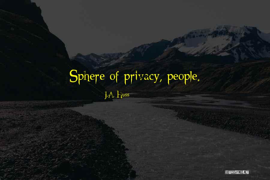J.A. Huss Quotes 367689 J.A. Huss Quotes 367689