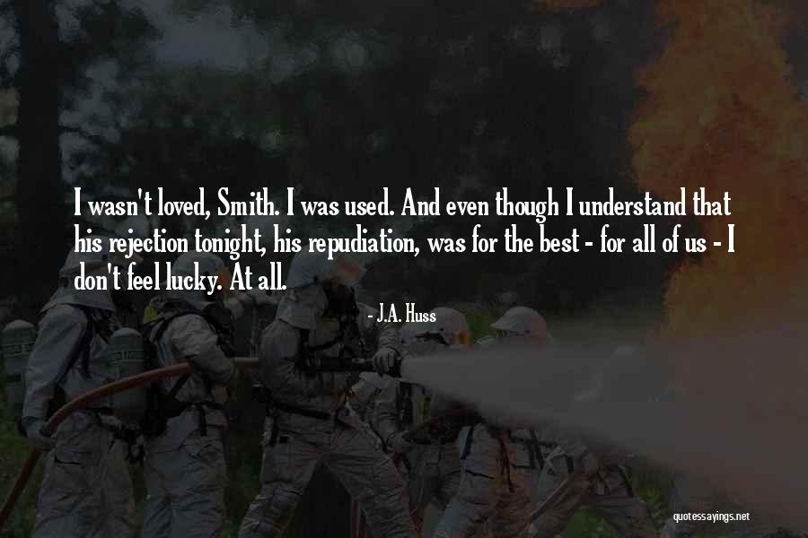J.A. Huss Quotes 472156 J.A. Huss Quotes 472156