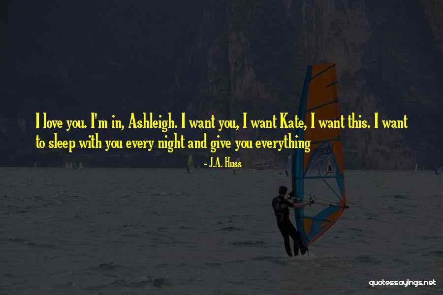 J.A. Huss Quotes 472257 J.A. Huss Quotes 472257