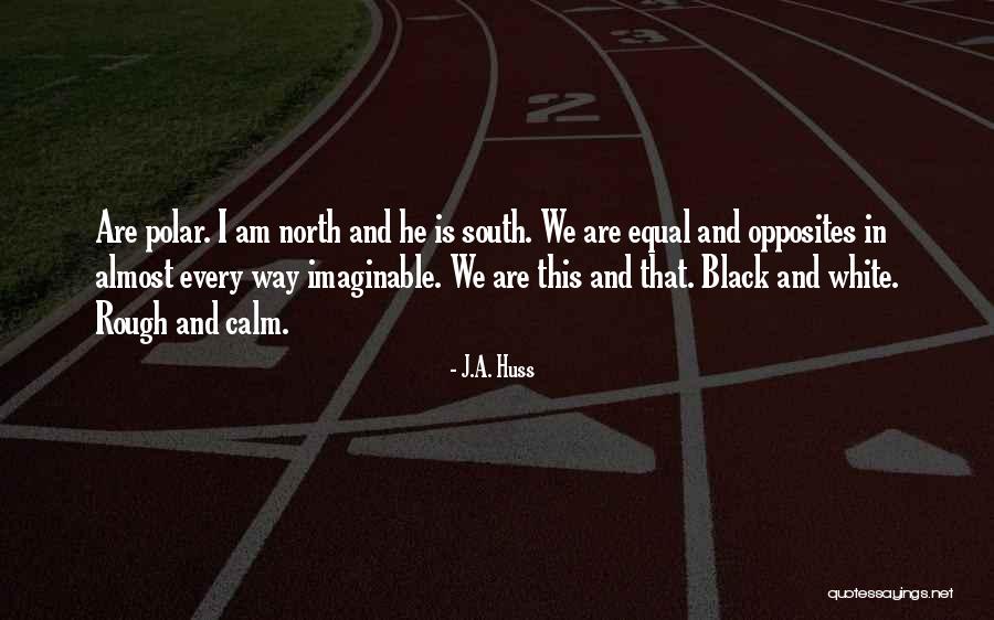J.A. Huss Quotes 690628 J.A. Huss Quotes 690628