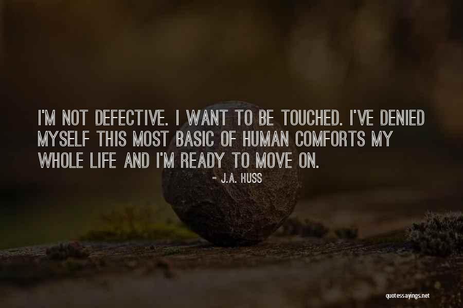 J.A. Huss Quotes 882446 J.A. Huss Quotes 882446