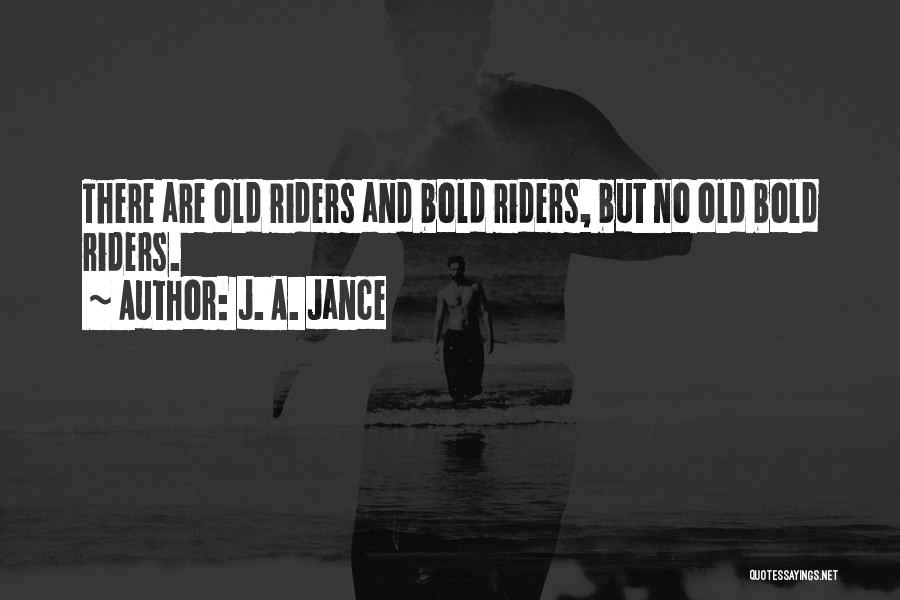 J. A. Jance Quotes 2192543