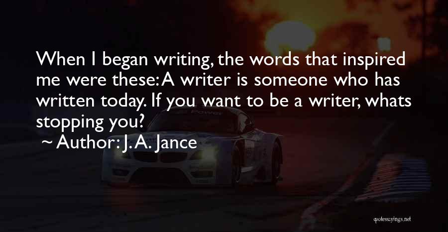 J. A. Jance Quotes 495945