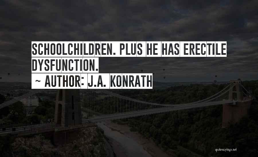 J.A. Konrath Quotes 1282467