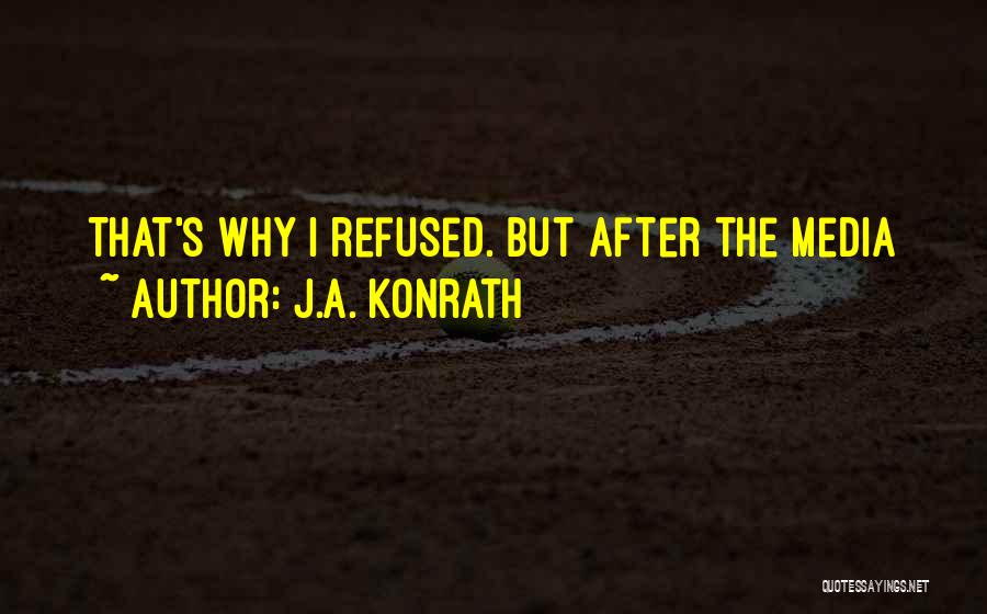 J.A. Konrath Quotes 1551152