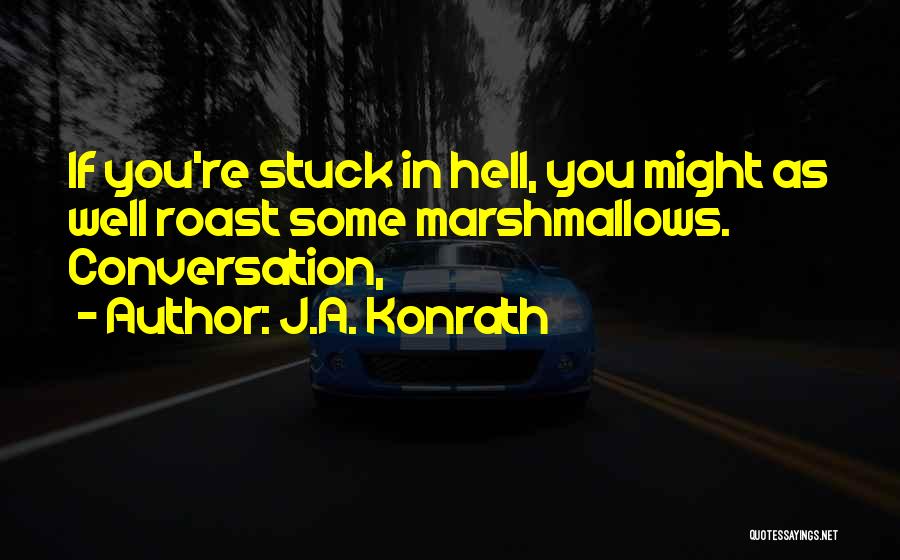 J.A. Konrath Quotes 1721130