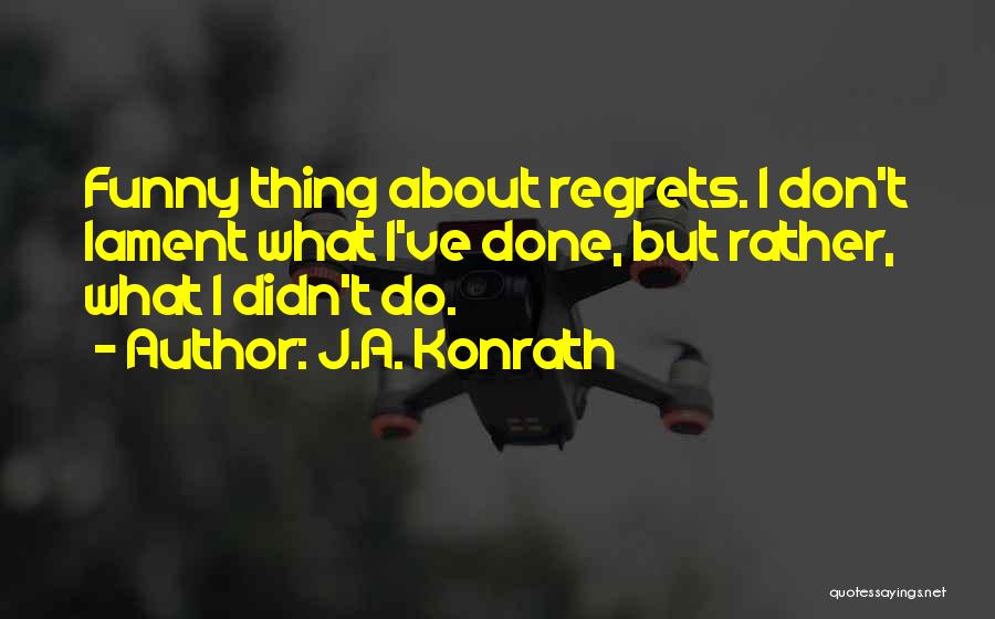 J.A. Konrath Quotes 2186520