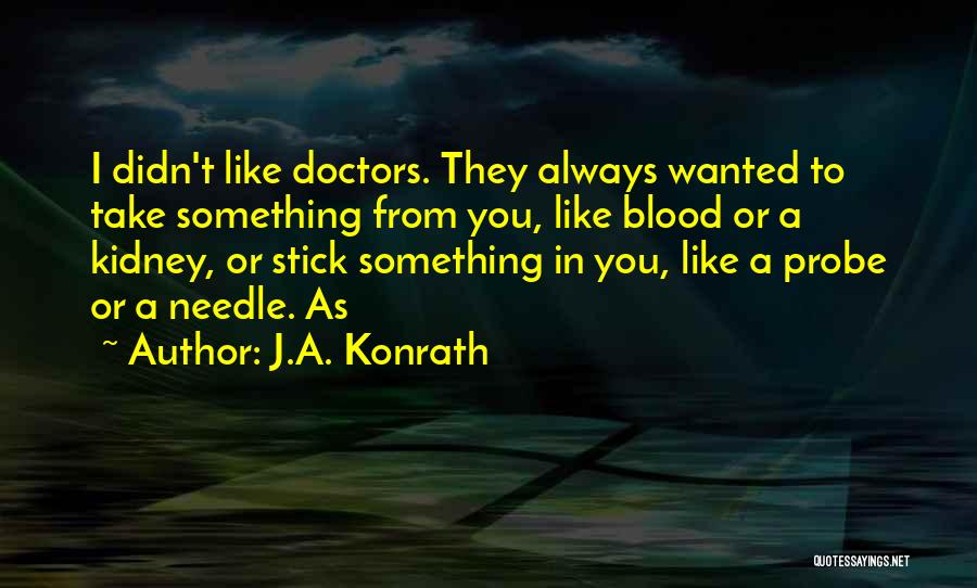 J.A. Konrath Quotes 2208464