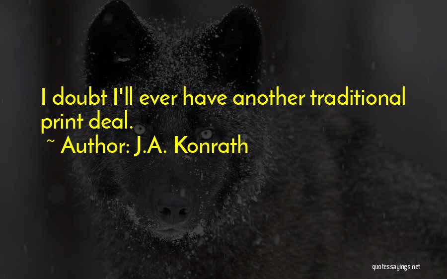 J.A. Konrath Quotes 502298