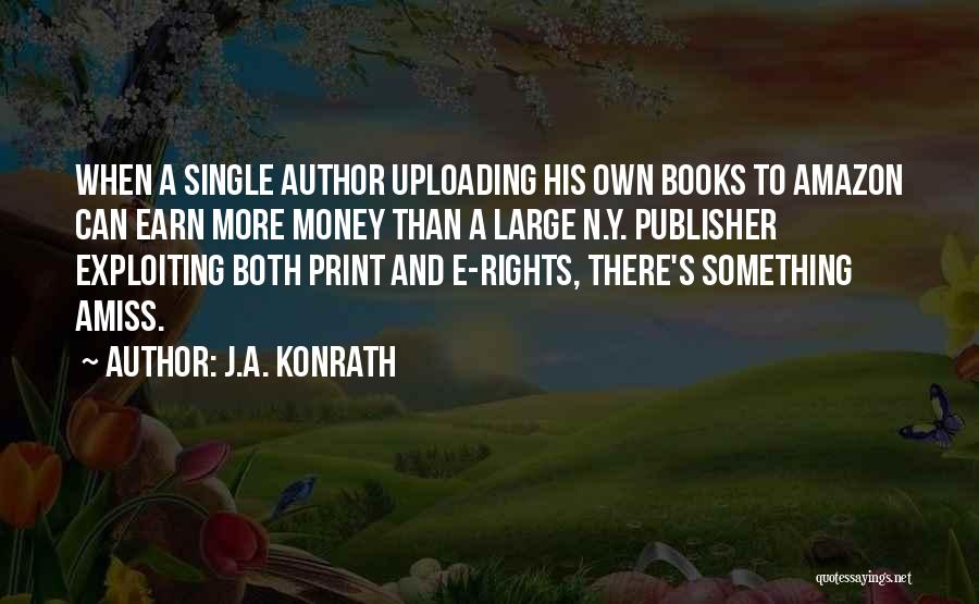 J.A. Konrath Quotes 529549