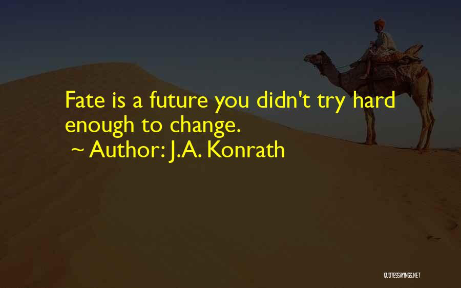 J.A. Konrath Quotes 560072