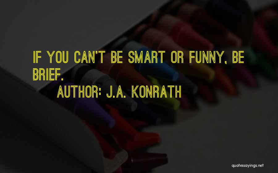 J.A. Konrath Quotes 648338