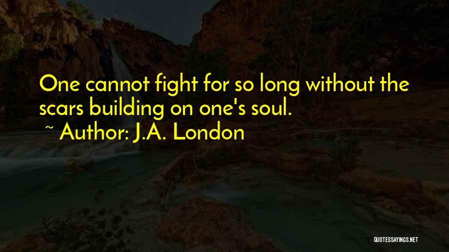 J.A. London Quotes 1418425