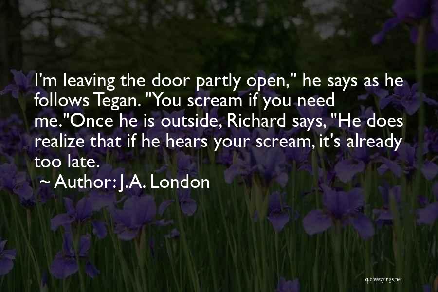 J.A. London Quotes 1828072