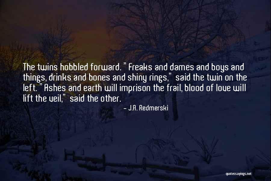 J.A. Redmerski Quotes 1042789